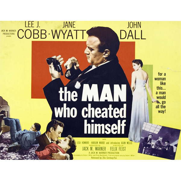 THE MAN WHO CHEATED HIMSELF (1950)